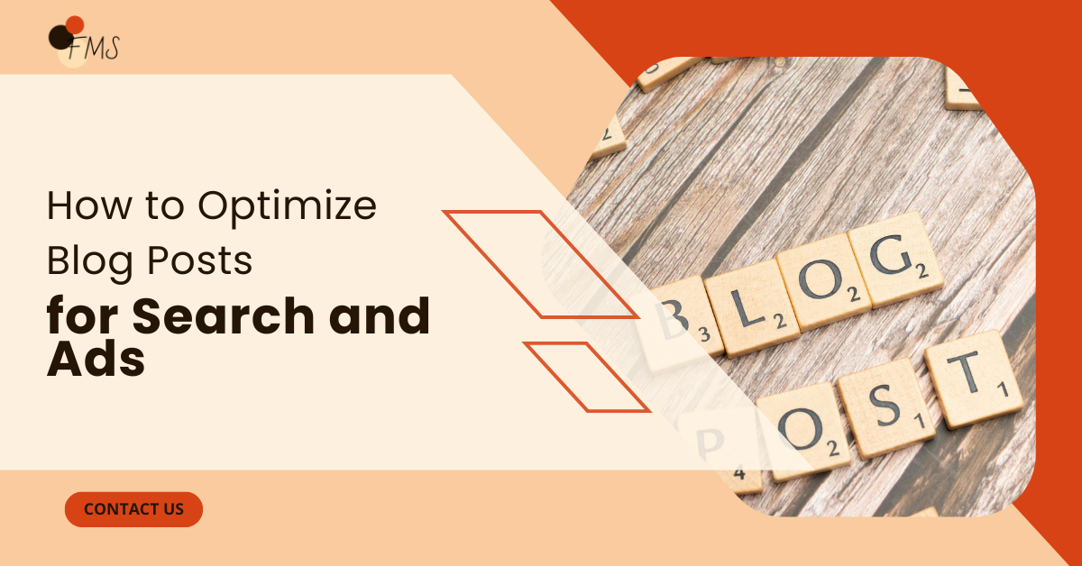 How to Optimize Blog Posts for Search and Ads