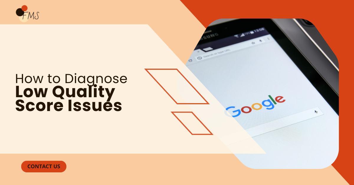 How to Diagnose Low Quality Score Issues