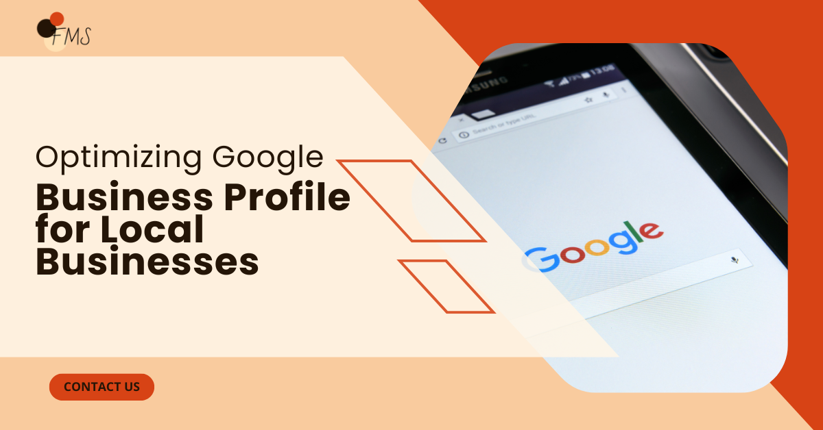 Optimizing Google Business Profile for Local Businesses