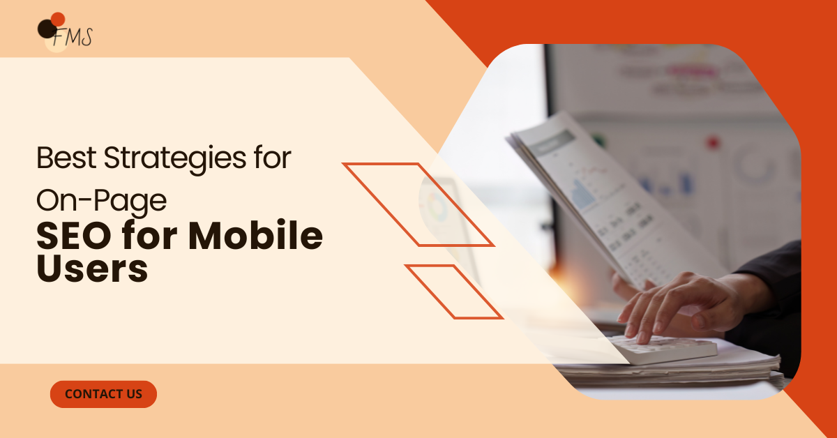 Best Strategies for On-Page SEO for Mobile Users