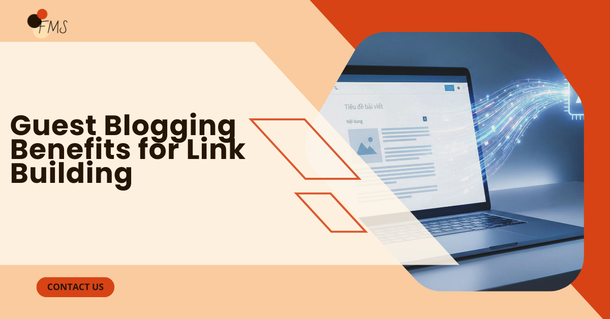Guest Blogging Benefits for Link Building